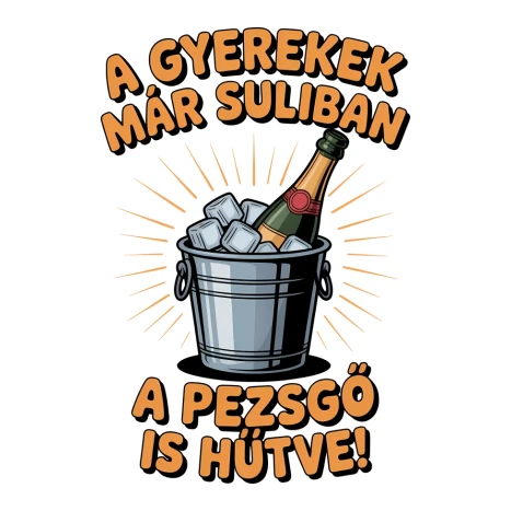 A gyerekek már suliban, a pezsgő is hűtve!