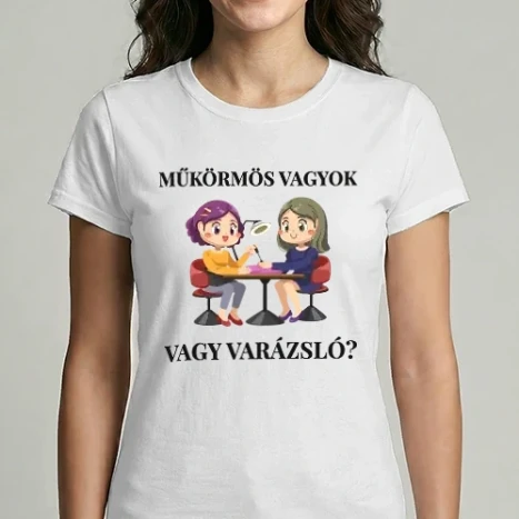 Női Imperial póló - Műkörmös vagyok vagy varázsló?