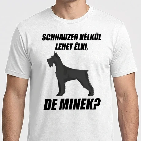 Férfi Imperial póló - Schnauzer nélkül lehet élni, de minek?