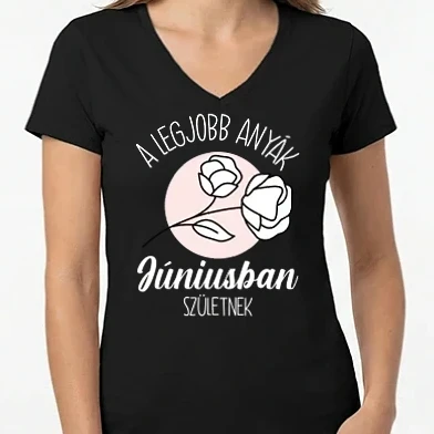 Női V-nyakú póló - Legjobb anyák rózsa  lght JÚNIUS