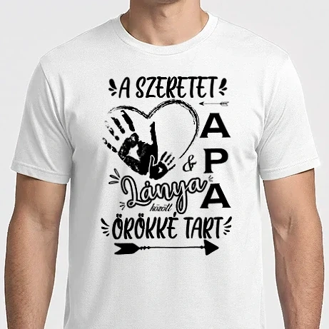 Férfi Imperial póló - A szeretet Apa és Lánya között örökké tart - 2