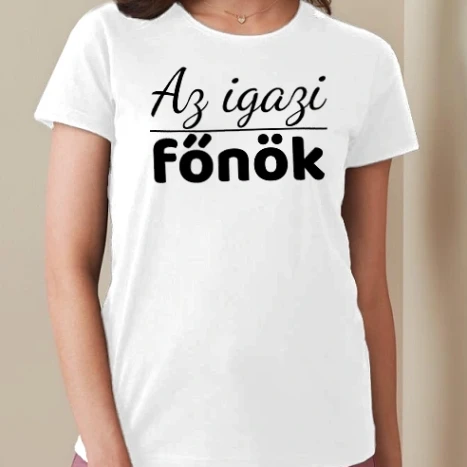 Női prémium kerek nyakú póló  - Az igazi Főnök - Családi minta - Anyának