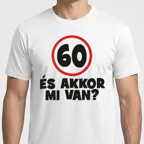 Férfi Imperial póló - 60 és akkor mi van?