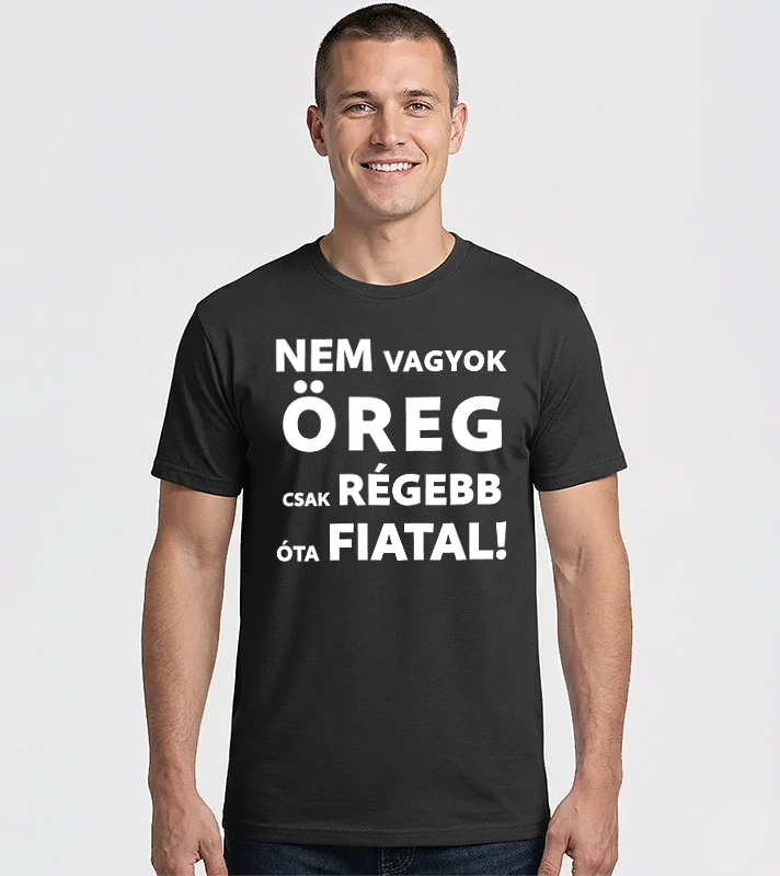 Nem vagyok öreg, csak régebb óta fiatal! - fehér – Férfi Imperial póló