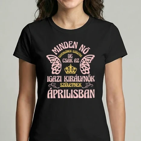 Női Imperial póló - Szülinapos királynő ÁPRILIS