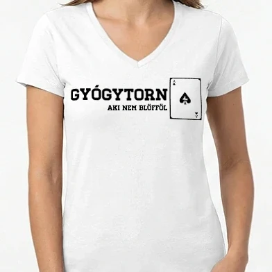 Női V-nyakú póló - GYÓGYTORNÁSZ aki nem blöfföl