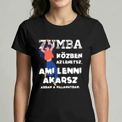 Női Imperial póló - Az lehetsz ami lenni akarsz lght ZUMBA