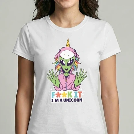Női Imperial póló - Fuck it i'm a Unicorn vicces Alien Unikornis