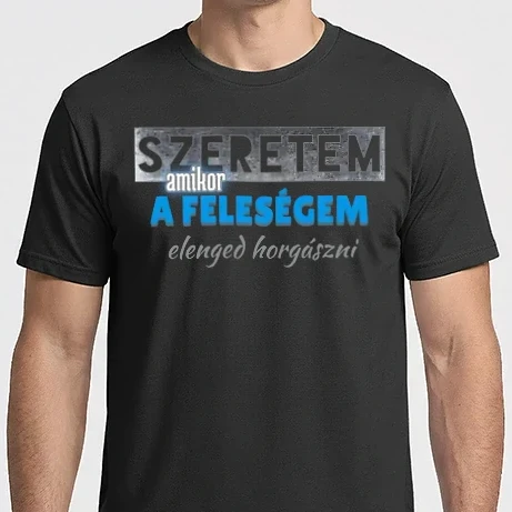 Férfi Imperial póló - Szeretem amikor a feleségem elenged horgászni