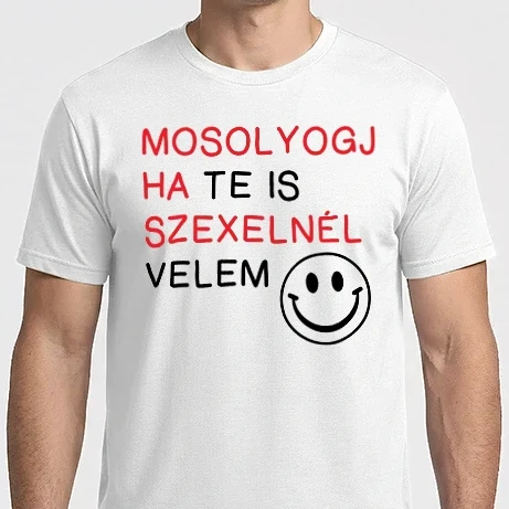Férfi Imperial póló - Mosolyogj ha te is szexelnél velem