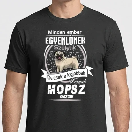 Férfi Imperial póló - Minden ember egyenlő de csak a legjobbak lesznek mopsz gazdik