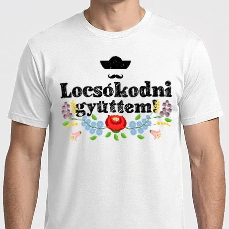 Férfi Imperial póló - Locsókodni gyüttem!