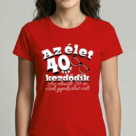 Női Imperial póló - Az élet 40 után kezdődik