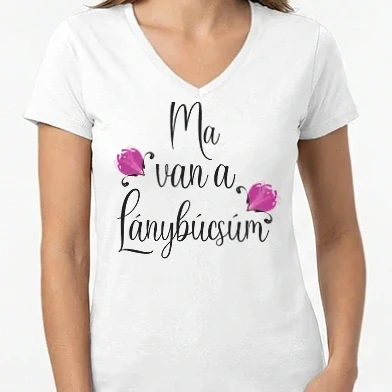 Női V-nyakú póló - Lánybúcsú