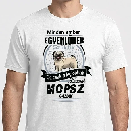 Férfi Imperial póló - Minden ember egyenlő de csak a legjobbak lesznek mopsz gazdik