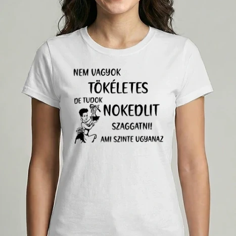 Női Imperial póló - Nem vagyok tökéletes de tudok nokedlit szaggatni