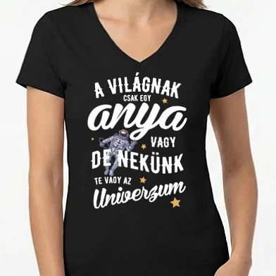Női V-nyakú póló - A világnak csak egy anya - nekünk univerzum Fehér