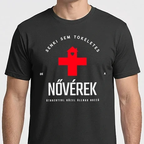 Férfi Imperial póló - Senki sem tökéletes, de a nővérek átkozottul közel állnak hozzá