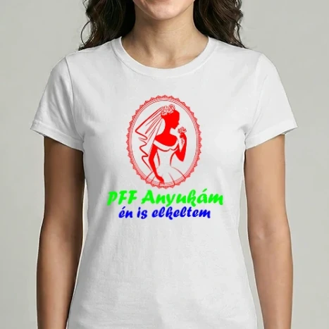 Női Imperial póló - pff anyukám én is elkeltem