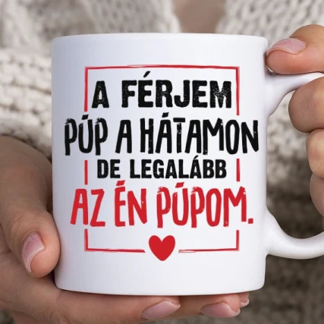 Fehér bögre - Púp a hátamon férjem