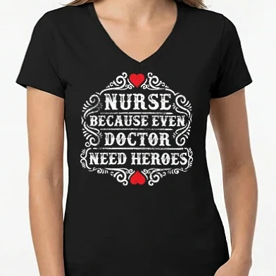 Női V-nyakú póló - Nurse Because Even Doctor Need Heroes