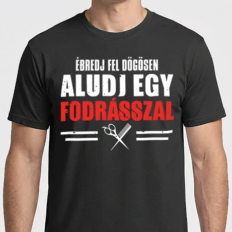 Férfi Imperial póló - Ébredj fel dögösen aludj egy fodrásszal