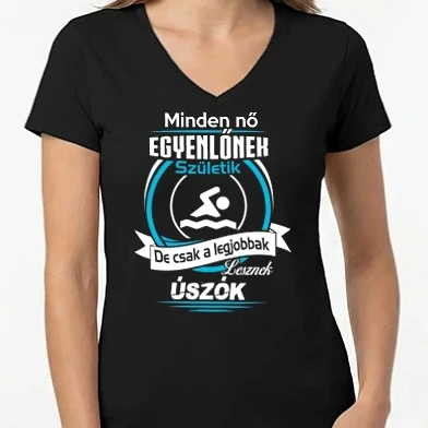 Női V-nyakú póló - Csak a legjobbak lesznek úszók - Női