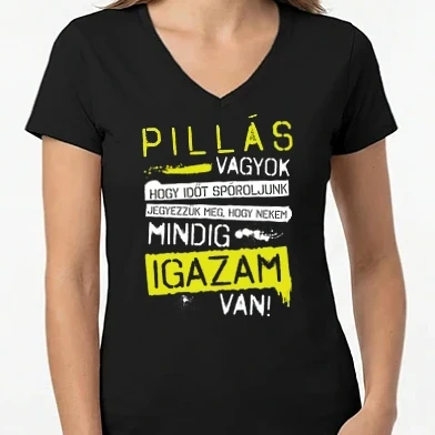 Női V-nyakú póló - Mindig igazam van - PILLÁS