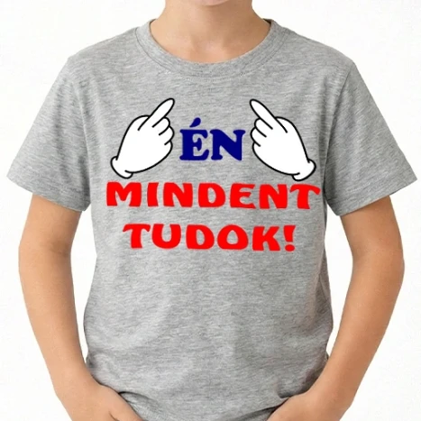 Uniszex gyerek Póló - Én mindent tudok