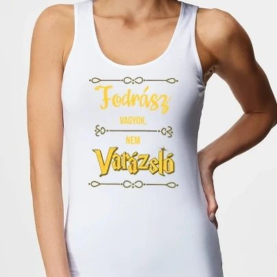 Női top - Fodrász vagyok nem varázsló