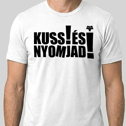 Férfi Alap póló - KUSS ÉS NYOMJAD
