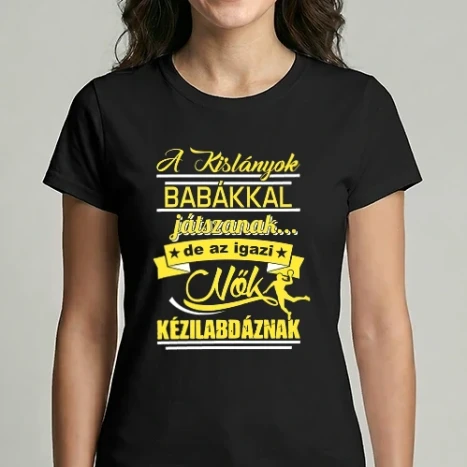 Női Imperial póló - Az igazi nők kézilabdáznak