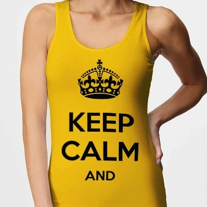 Női top - Keep calm and ... - internet meme