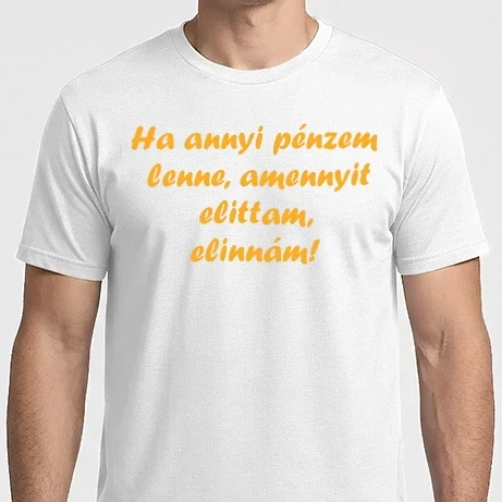 Férfi Imperial póló - Ha annyi pénzem lenne