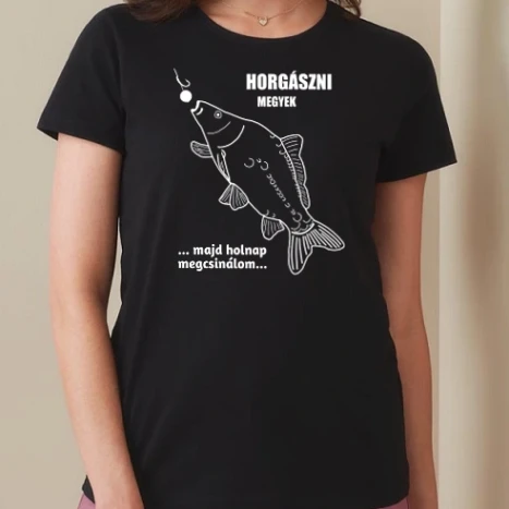 Női prémium kerek nyakú póló  - Horgászni megyek 