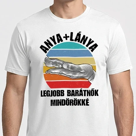 Férfi Imperial póló - ANYA + LÁNYA - Legjobb barátnők mindörökké