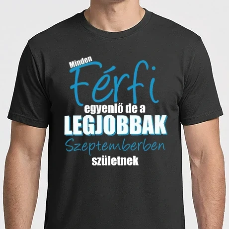 Férfi Imperial póló - Minden férfi egyenlő de a legjobbak Szeptemberben születnek
