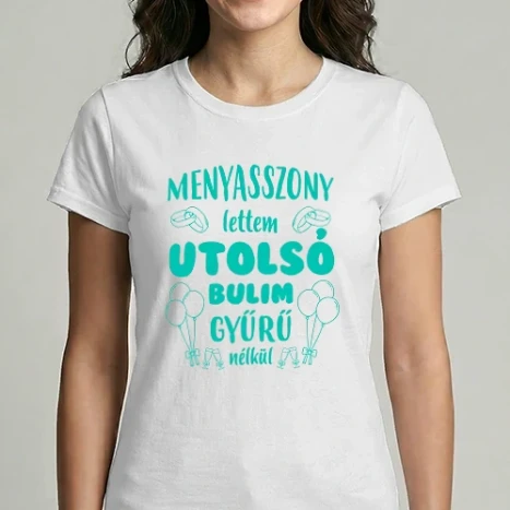 Női Imperial póló - menyasszony lettem utolsó bulim - K edition