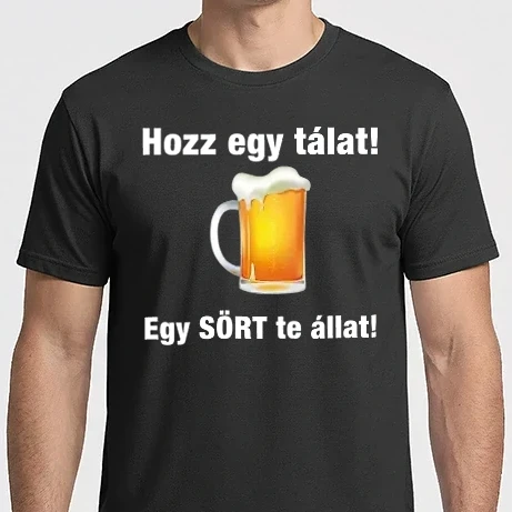 Férfi Imperial póló - Hozz egy tálat! Egy sört te állat!