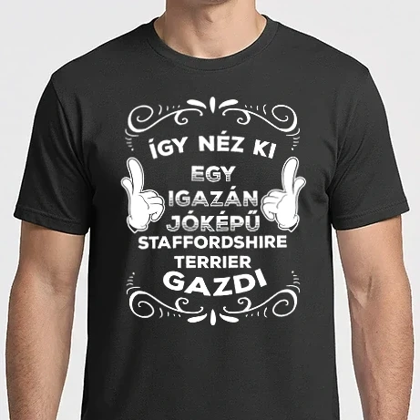 Férfi Imperial póló - Így néz ki egy igazán jóképű gazdi Staffordshire Terrier