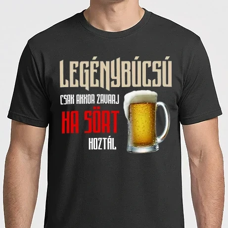 Férfi Imperial póló - Legénybúcsú csak akkor zavarj ha sört hoztál