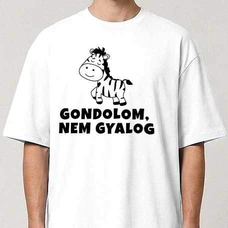 Oversize póló - Gondolom nem gyalog