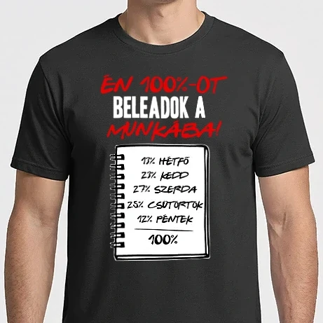 Férfi Imperial póló - Én 100 százalékot beleadok a munkába!
