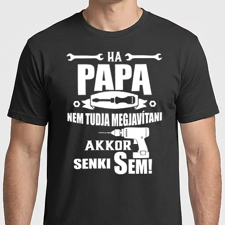 Férfi Imperial póló - Ha papa nem tudja megjavítani akkor senki sem 