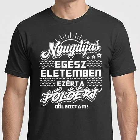 Férfi Imperial póló - Egész életemben ezért a pólóért dolgoztam