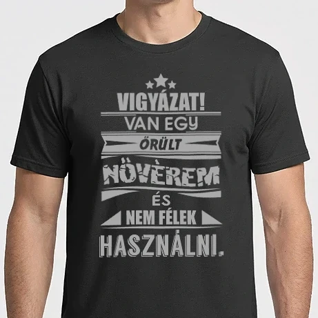 Férfi Imperial póló - Van egy őrült nővérem