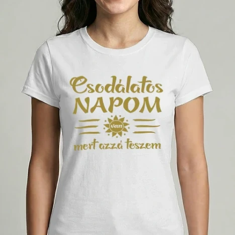 Női Imperial póló - Csodálatos napom van, mert azzá teszem (Színezhető)