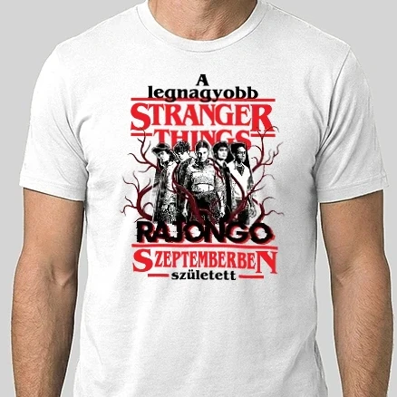 Férfi Alap póló - A legnagyobb Stranger Things rajongó Szeptemberben született