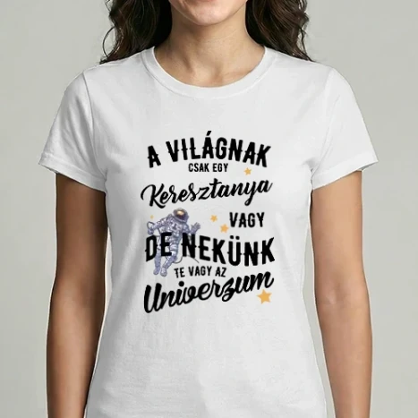 Női Imperial póló - A világnak csak egy keresztanya