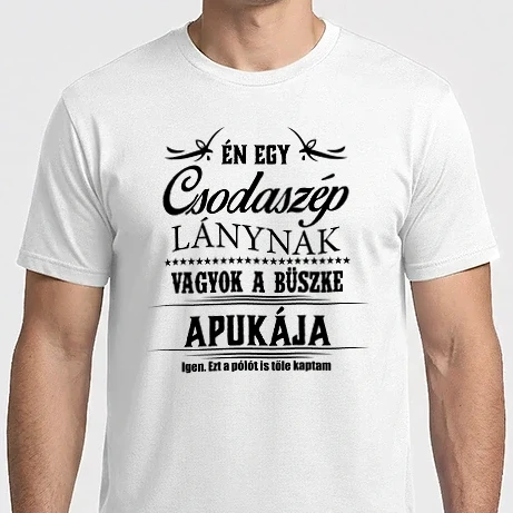 Férfi Imperial póló - Egy csodaszép lány büszke Apukája